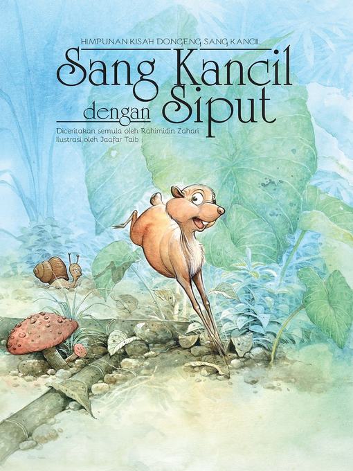 Title details for Sang Kancil dengan Siput by Rahimidin Zahari - Wait list